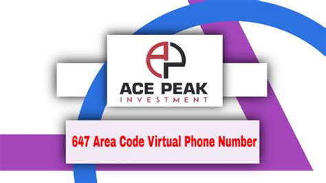 647 Area Code Virtual Phone Number - Ace Peak Investment