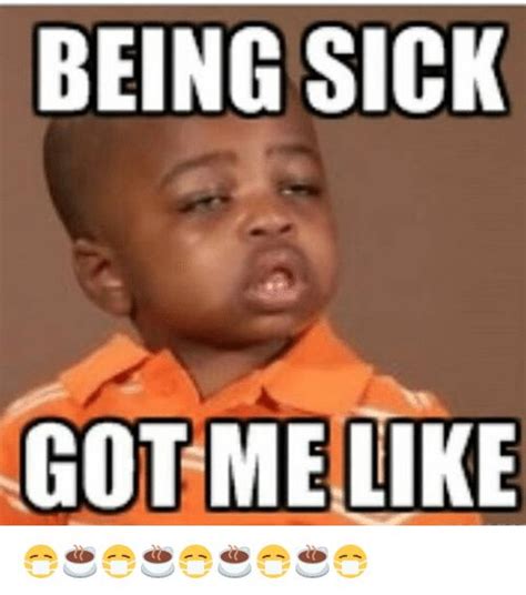 40 Hilarious Memes About Being Sick SayingImages Com Funny Sick