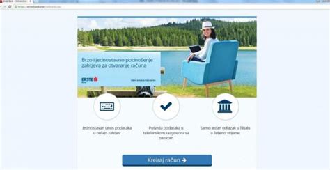 Kako nam je vrlo važna privatnost netbanking korisnika, ne možemo pokazati aplikaciju na starim preglednicima. Erste banka: ONLINE ZAHTJEV ZA OTVARANJE RACUNA ...