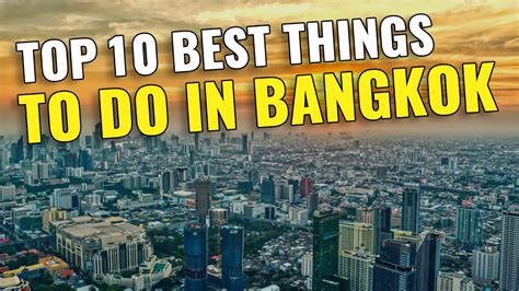 Top 10 Best Things To Do In Bangkok Thailand 2023 Youtube