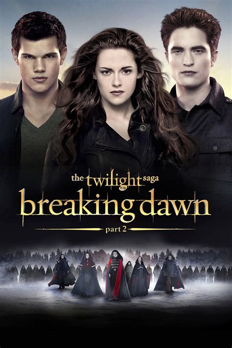 The Twilight Saga Breaking Dawn Part 2 2012 Posters — The Movie