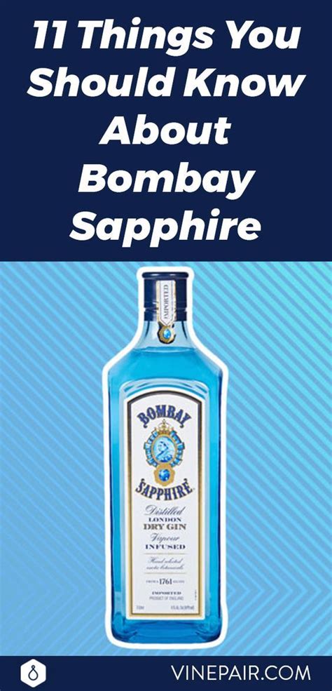 11 Things You Should Know About Bombay Sapphire Gin Bombay Sapphire Gin Gin Gin Recipes