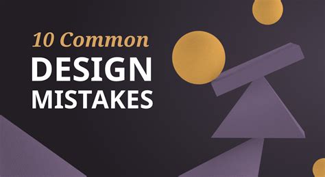 10 Common Design Mistakes And How To Avoid Them Top Digital Agency