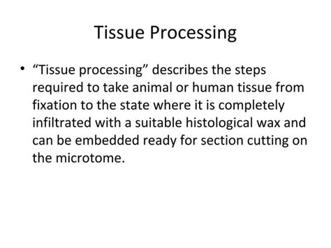 Tissue Processing By Dr Manzoor