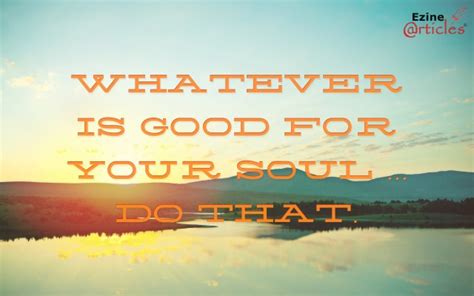 Whatever Is Good For Your Soul Do 1920x1200 Wallpaper