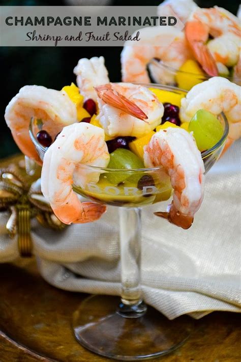 This shrimp spread recipe is for you! Champagne Marinated Shrimp and Fruit Salad | Recipe ...
