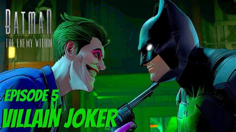 Batman The Enemy Within Episode Same Stitch Villain Joker Full Walkthrough Batman Ep