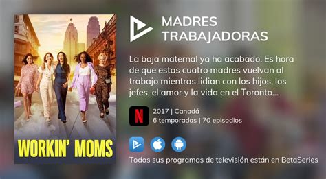 ¿dónde Ver Madres Trabajadoras Tv Series Streaming Online