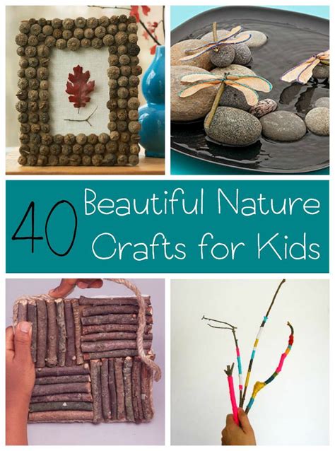 40 Nature Crafts For Kids Crafts Nature Crafts Crafts For Kids