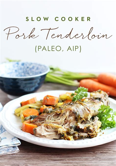 This looks and tastes like a fancy restaurant meal, but it was one of the easiest things i've. Slow Cooker Pork Tenderloin (Paleo, AIP, Whole30) | Recipe | Slow cooker pork tenderloin, Recipe ...
