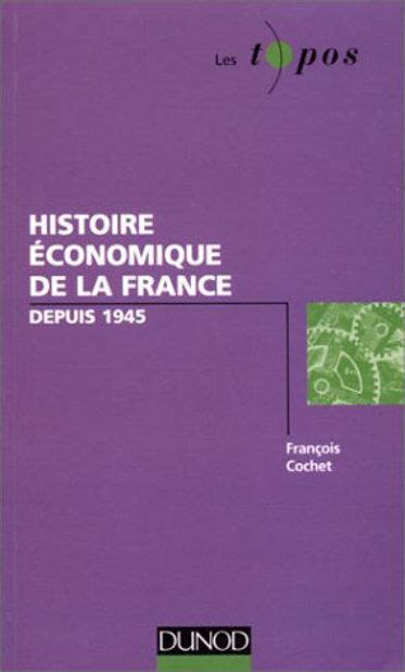 La Boîte à Lire Histoire économique De La France Depuis 1945