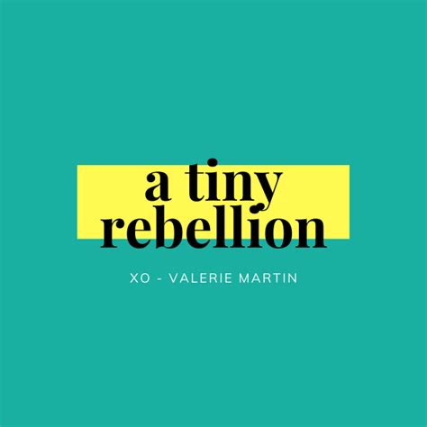 A Tiny Rebellion Valerie Martin Substack