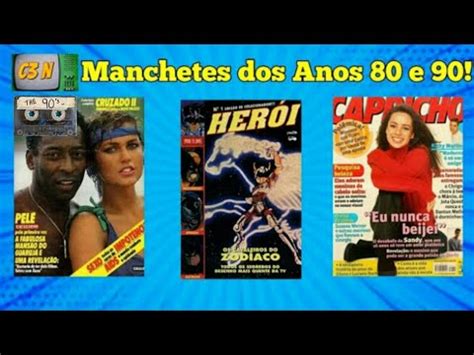 Como Eram As Capas Das Revistas Dos Anos 80 E 90 YouTube