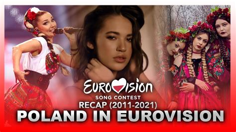🇵🇱 Poland In Eurovision Polska Na Eurowizji Recap Of All Songs
