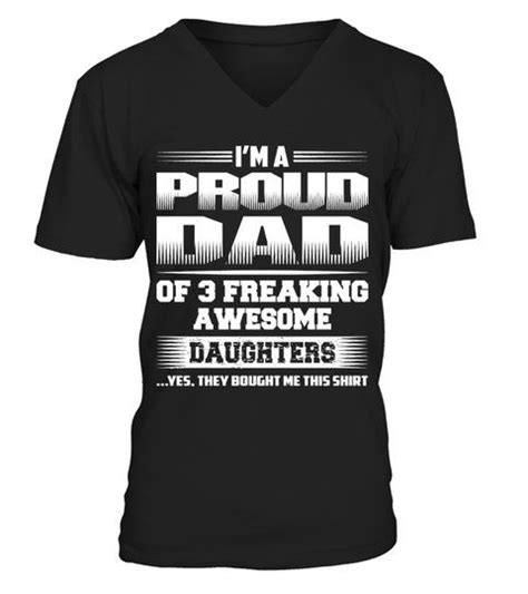 Proud Dad Of Freakin Awesome Daughters V Neck T Shirt Unisex Shirts Tshirts Father S Day T
