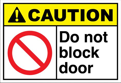 Caution Sign Do Not Block Door