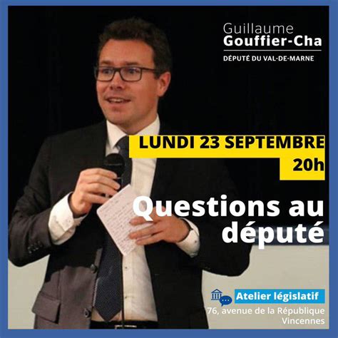 Questions Au Député Guillaume Gouffier Valente