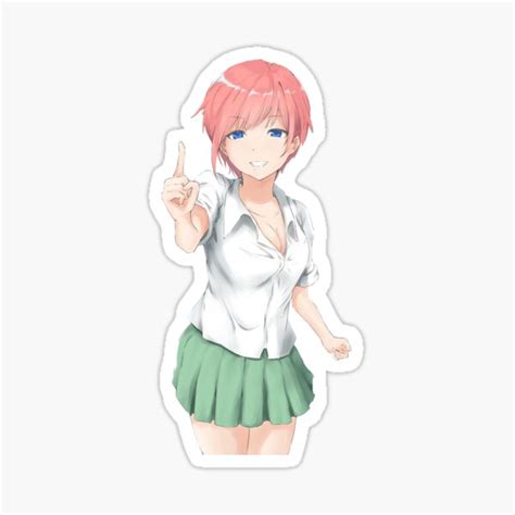 Ichika Nakano The Quintessential Quintuplets Sticker By