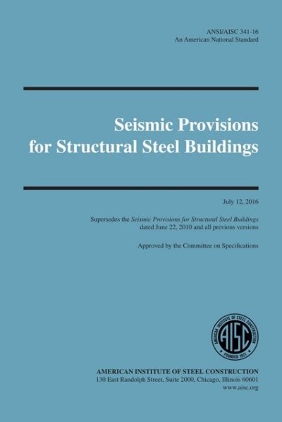 Seismic Provisions For Structural Steel Buildings Ansi Aisc 341 16
