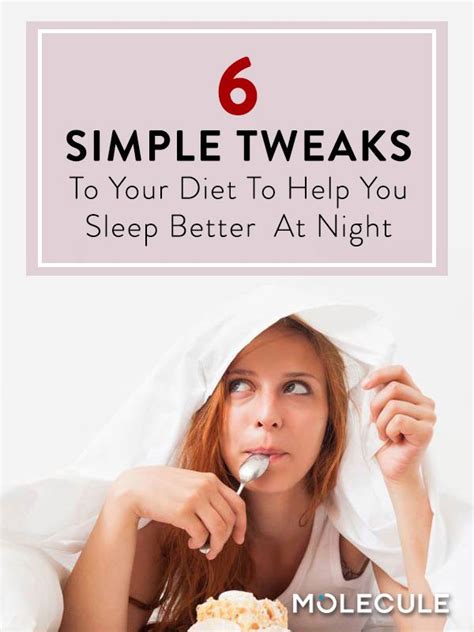 6 Simple Tweaks To Your Diet To Help You Sleep Better At Night Better Sleep Sleep Better Tips