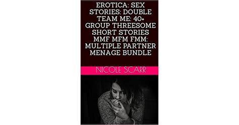 Erotica Sex Stories Double Team Me Group Threesome Short Stories