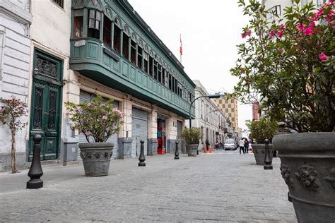 Centro Histórico De Lima Primera Etapa De Peatonalización Estará Lista