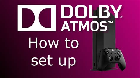Setting Up Dolby Atmos On The Xbox One For Home Theater Youtube