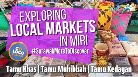 Local Guides Connect Exploring Local Markets In Miri