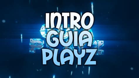 Guia Playzs Intro By Pspstreet51 Youtube