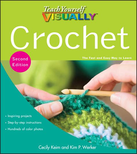 Teach Yourself Visually Crochet By Cecily Keim Book Read Online