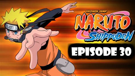 Naruto Shippuden Episode 30 English Dubbed Watch Online Naruto