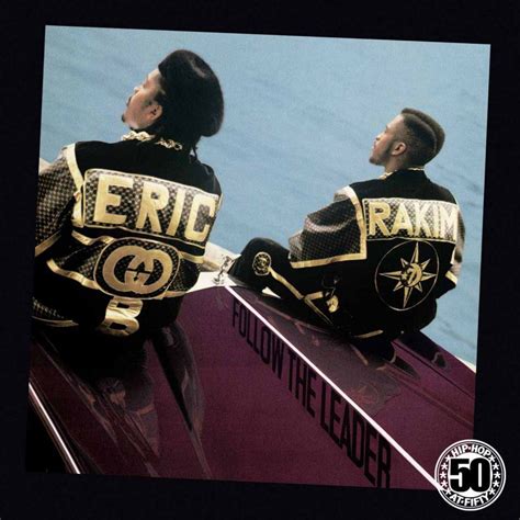 Follow The Leader Eric B And Rakim Leap To The Head Of The Pack