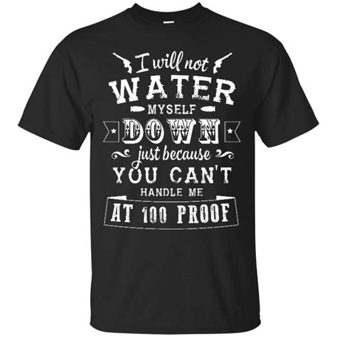 I Will Not Water Myself Down Just Because You Cant Handle Me At 100