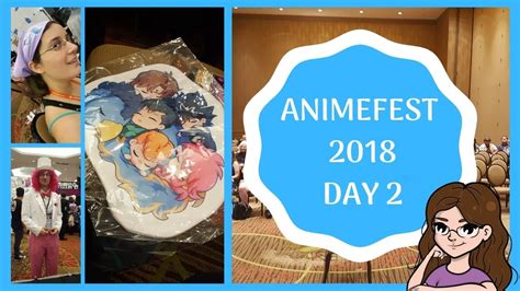 Animefest 2018 Day 2 Youtube