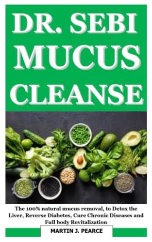 Foods Best Dr Sebi Approved Foods For Mucus Busters