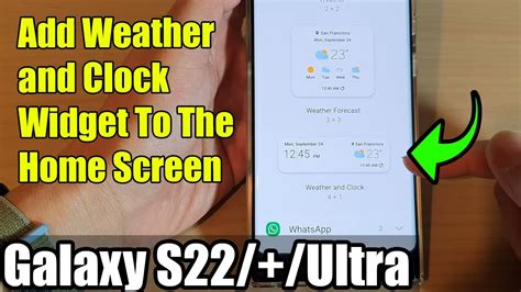 Galaxy S22s22ultra How To Add Weather And Clock Widget To The Home