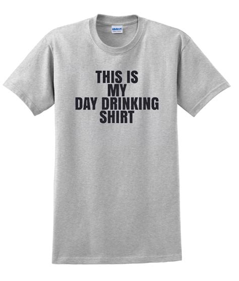 this is my day drinking t shirt clothzilla