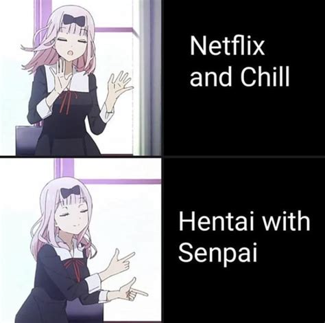 Netflix And Chill Hentai With Senpal IFunny