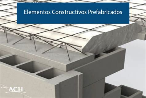 Elementos Constructivos Losa De Vigueta Y Bovedilla ACH