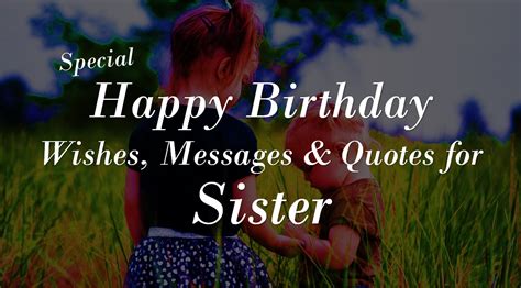 Best Happy Birthday Wishes For Sister Quotes For Sister Birthday