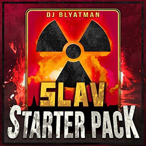 Slav Starter Pack Explicit Dj Blyatman Digital Music