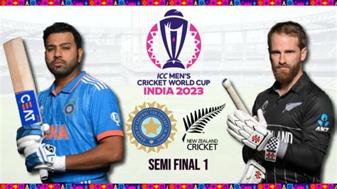 Icc Mens Cricket World Cup 2023 Semi Final 1 India Vs New Zealand