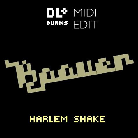 Stream Baauer Harlem Shake Midi Conversion By Dlo Burns Listen