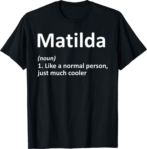 Matilda Definition Personalized Name Funny Birthday T T