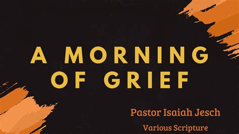 A Morning of Grief - Faithlife Sermons