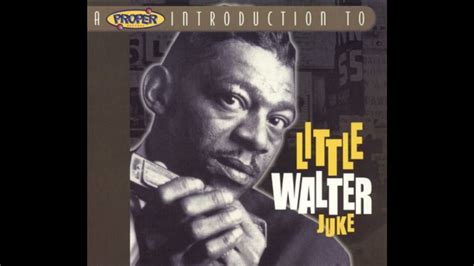 Little Walter A Proper Introduction To Little Walter Youtube