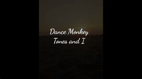 Check spelling or type a new query. Tones And I - Dance Monkey (lirik) - YouTube