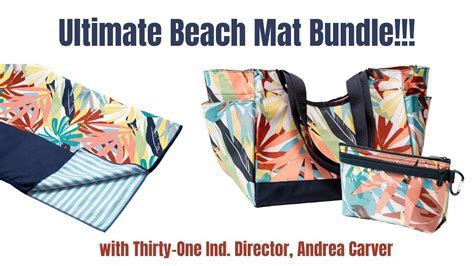 Ultimate Beach Mat Bundle From Thirty One Ind Director Andrea Carver YouTube