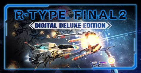 R Type Final 2 Digital Deluxe Edition Pc Game Indiegala