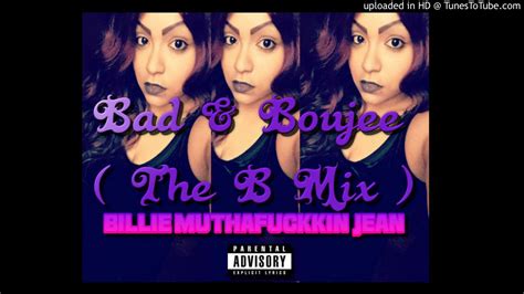 Billie Muthafuckin Jean Bad And Boujee The B Mix Youtube